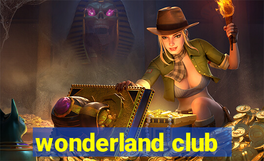 wonderland club